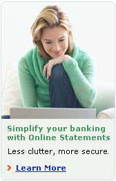 Simplify you banking with Online Statements.